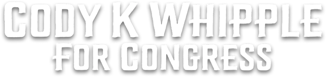 Cody K Whipple For Congress
