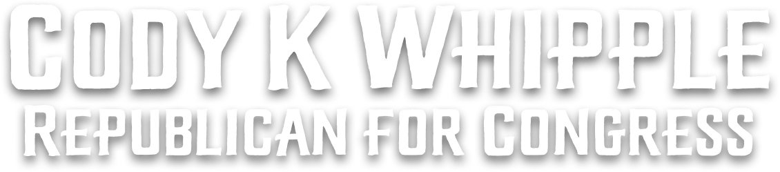 Cody K Whipple ﻿Republican for Congress
